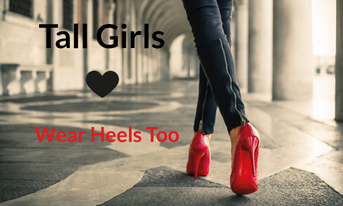 Tall girls 2025 wearing heels
